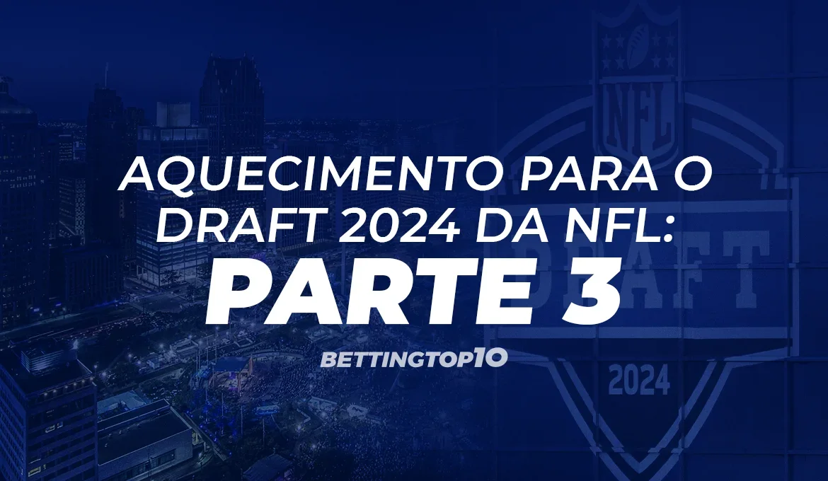 draft nfl parte 3