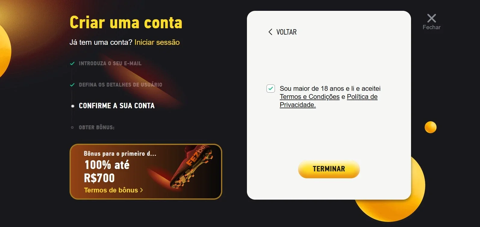 Para finalizar o cadastro_ apenas confirmei que tinha mais de 18 anos e cliquei em “Terminar”